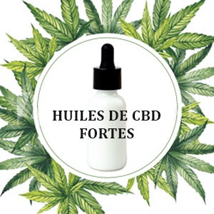 Huiles de CBD fortes